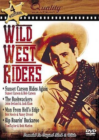 Wild West Riders (Sunset Carson Rides Again/Bushwackers/Man From Hell s Edges/Rip Roarin Buckaroo) DVD Movie 
