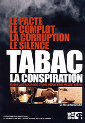 Tabac, La Conspiration
