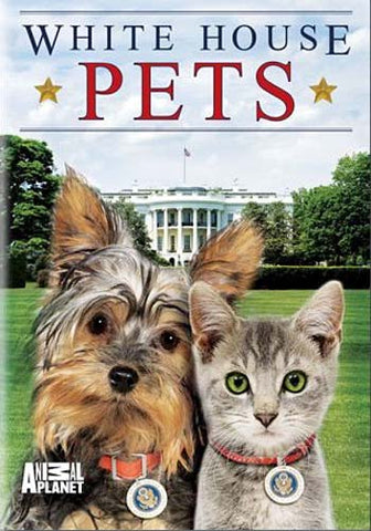 White House Pets - Animal Planet DVD Movie 