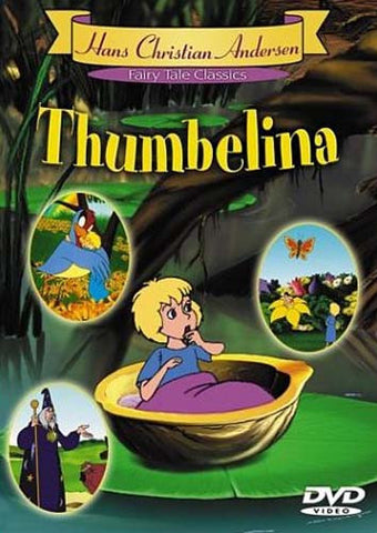 Thumbelina - Hans christian Anderson (Fairy Tale Classics) DVD Movie 