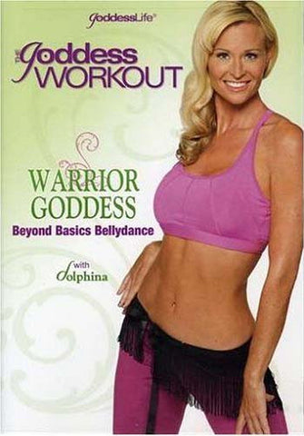 The Goddess Workout - Warrior Goddess - Beyond Basics Bellydance DVD Movie 