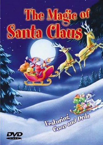 The Magic of Santa Claus (Featuring Coco And Drila) DVD Movie 