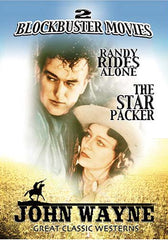 John Wayne Great Classic Westerns - Randy Rides Alone / The Star Packer (Double Feature)