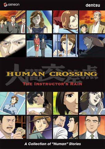 Human Crossing, Vol. 4: Instructor's Rain DVD Movie 