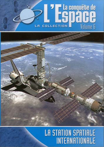 La Conquete De L' Espace - La Station Spatiale Internationale (Vol. 6) DVD Movie 