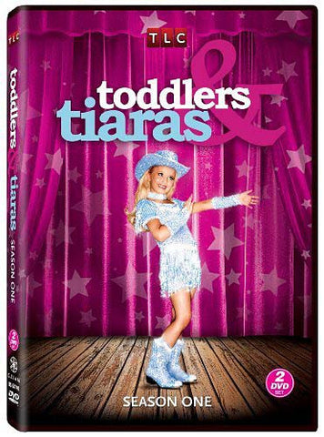 Toddlers And Tiaras - Season One (1) DVD Movie 