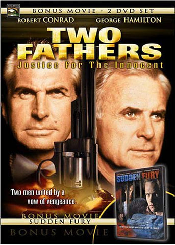 Two Fathers: Justice for the Innocent (With Bonus Movie - Sudden Fury) DVD Movie 