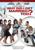 Why Did I Get Married Too? (Tyler Perry s) DVD Movie 