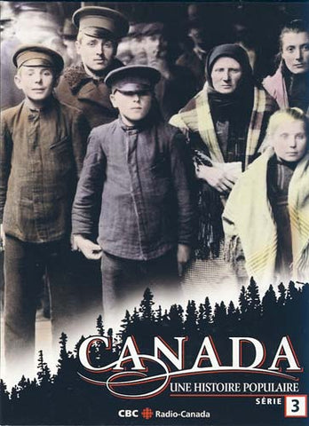 Canada: Une Histoire Populaire Serie 3 (Boxset) DVD Movie 