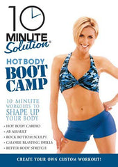 10 Minute Solution - Hot Body Boot Camp