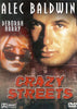 Crazy Streets DVD Movie 