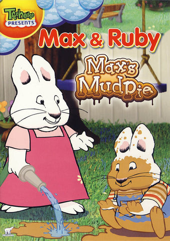 Max and Ruby - Max's Mud Pie DVD Movie 