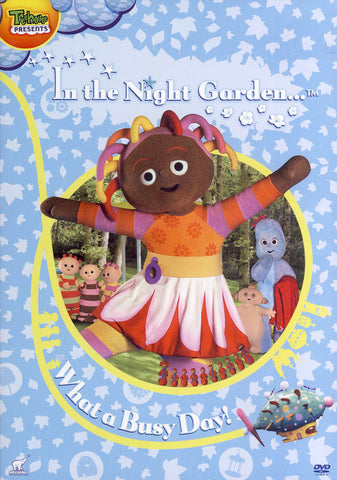 In the Night Garden - What a Busy Day DVD Movie 