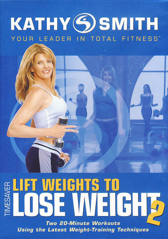 Kathy Smith - Timesaver - Lift Weights to Lose Weight, Vol. 2 (Goldhil) DVD Movie 