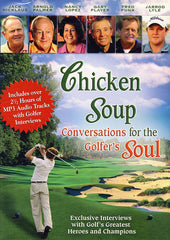 Chicken Soup: Conversations For The Golfer's Soul