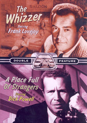 The Whizzer / A Place Full Of Strangers (Double Feature)