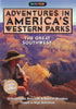 Adventures in America's Western Parks - The Great Southwest DVD Movie 