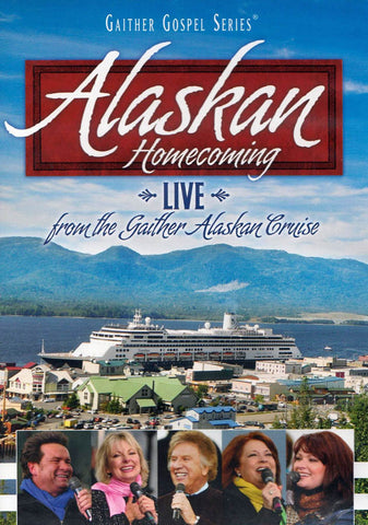 Alaskan Homecoming - Live from the Gaither Alaskan Cruise DVD Movie 