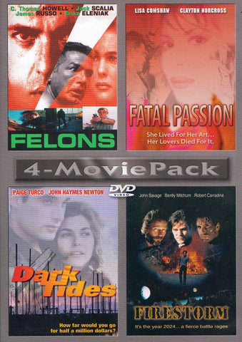 Felons / Fatal Passion / Dark Tides / Firestorm (4-Movie Pack) DVD Movie 