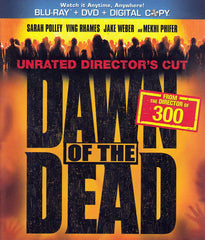Dawn of the Dead (Unrated) (Blu-ray + DVD + Digital Copy) (Blu-ray)
