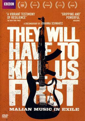 They Will Have to Kill Us First- Malian Music in Exile DVD Movie 