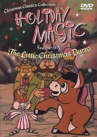 Holiday Magic Featuring The Little Christmas Burro (Christmas Classic Collection) DVD Movie 