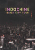 Indochine - Black City Tour DVD Movie 