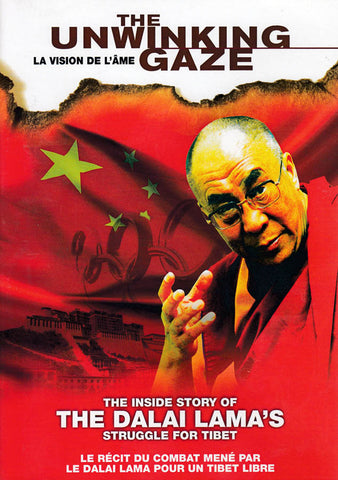 The Unwinking Gaze: The Inside Story of the Dalai Lama's Struggle for Tibet (Bilingual) DVD Movie 