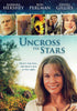 Uncross the Stars DVD Movie 