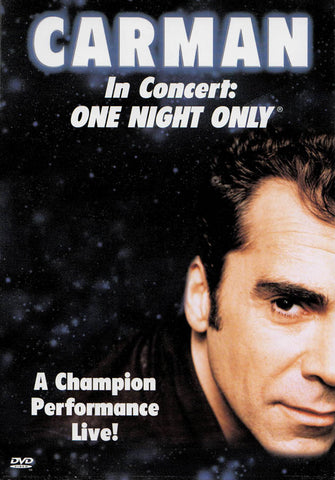 Carman in Concert - One Night Only DVD Movie 
