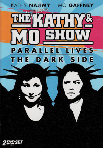 The Complete Kathy & Mo Show: Parallel Lives / The Dark Side DVD Movie 