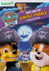 PAW Patrol - Pups and the Ghost Pirate (Bilingual)