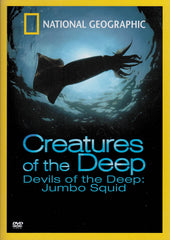 Creatures of the Deep: Devils of the Deep - Jumbo Squid (National Geographic)