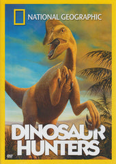 Dinosaur Hunters (National Geographic)