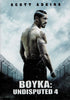 Boyka - Undisputed 4 DVD Movie 