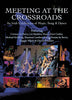 Meeting At The Crossroads DVD Movie 