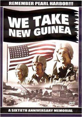 We Take New Guinea DVD Movie 