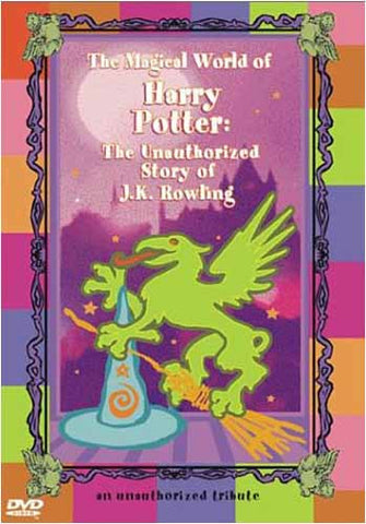 The Magical World of Harry Potter : The Unauthorized Story of J.K. Rowling DVD Movie 