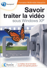 Savoir Traiter La Video Sous Windows XP (French Version Only) (PC)