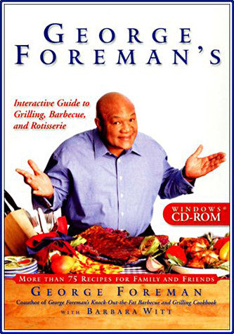 George Foreman's Interactive Guide to Grilling, Barbeque, and Rotisserie (PC) PC Game 